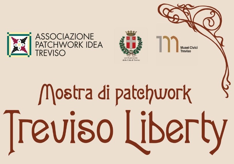 Treviso Liberty - Mostra di Patchwork