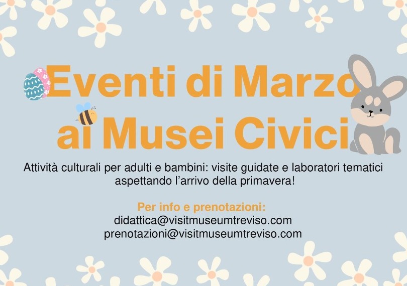 EVENTI DI MARZO AI MUSEI CIVICI