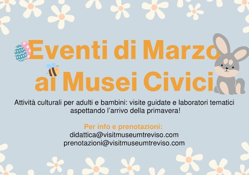 EVENTI DI MARZO AI MUSEI CIVICI