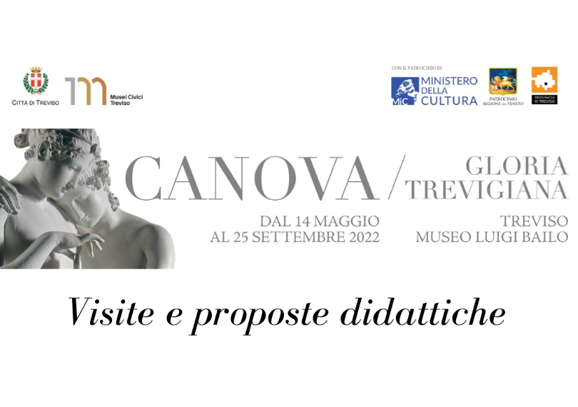 Visite e proposte didattiche - Mostra "Canova Gloria Trevigiana"